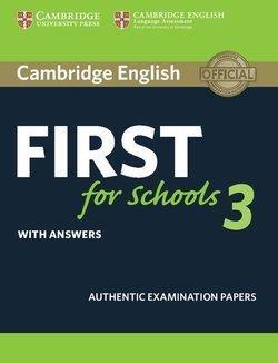 CAMBRIDGE ENGLISH FIRST FOR SCHOOLS 3 W/A