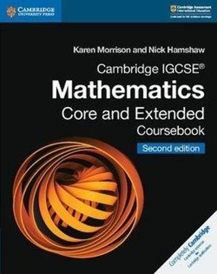 CAMBRIDGE INTERNATIONAL IGCSE : CAMBRIDGE IGCSE (R) MATHEMATICS CORE AND EXTENDED COURSEBOOK CAMBRIDGE INTERNATIONAL IGCSE : CAMBRIDGE IGCSE (R) MATHEMATICS CORE AND EXTENDED COURSEBOOK