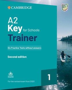 CAMBRIDGE KEY FOR SCHOOLS 1 A2 TRAINER (+ DOWNLOADABLE AUDIO) WO/A (FOR REVISED EXAMS FROM 2020)