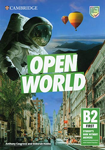 OPEN WORLD B2 FIRST SB (+ ONLINE PRACTICE) OPEN WORLD B2 FIRST SB (+ ONLINE PRACTICE)