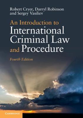 AN INTRODUCTION TO INTERNATIONAL CRIMINAL LAW AND PROCEDURE