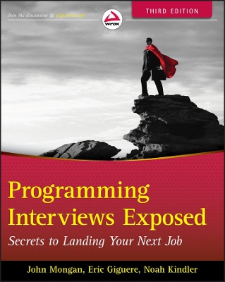 PROGRAMMING INTERVIEWS EXPOSED : SECRETS TO LANDING YOUR NEXT JOB  PB