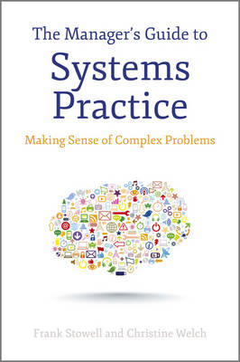 THE MANAGER'S GUIDE TO SYSTEMS PRACTICE HC
