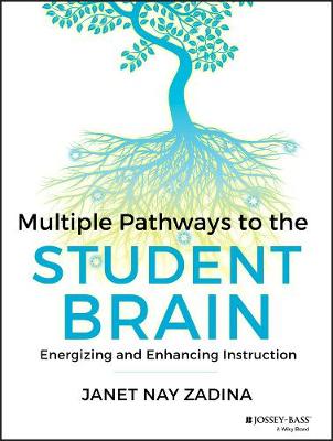 MULTIPLE PATHWAYS TO THE STUDENT BRAIN PB