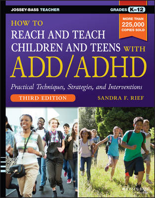 HOW TO REACH AND TEACH CHILDREN AND TEENS WITH ADD/ADHD 3RD ED PB