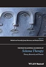 The Wiley-Blackwell Handbook of Schema Therapy: Theory, Research, and Practice