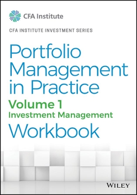 PORTFOLIO MANAGEMENT IN PRACTICE VOLUME1 :INVESTMENT MANAGEMENT WORKBOOK