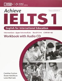 ACHIEVE 1 IELTS WB (+ CD) 2ND ED ACHIEVE 1 IELTS WB (+ CD) 2ND ED