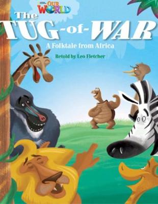OUR WORLD 4: THE TUG-OF-WAR - AME OUR WORLD 4: THE TUG-OF-WAR - AME