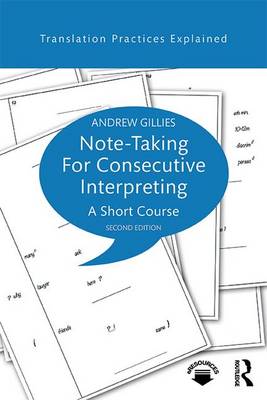 NOTE TAKING FOR CONSECUTIVE INTERPRETING : A SHORT COURSE PB
