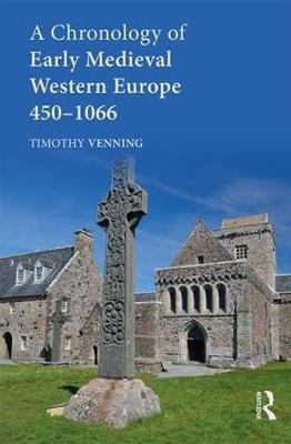 A CHRONOLOGY OF EARLY MEDIEVAL WESTERN EUROPE : 450-1066 HC A CHRONOLOGY OF EARLY MEDIEVAL WESTERN EUROPE : 450-1066 HC