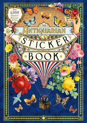 The Antiquarian Sticker Book : An Illustrated Compendium of Adhesive Ephemera HC The Antiquarian Sticker Book : An Illustrated Compendium of Adhesive Ephemera HC