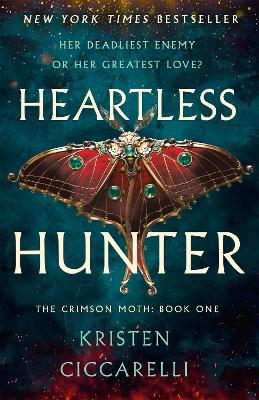 HEARTLESS HUNTER : THE CRIMSON MOTH: BOOK 1