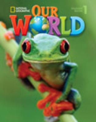 OUR WORLD 1 WB (+ AUDIO CD) - NATIONAL GEOGRAPHIC - BRITISH ED. OUR WORLD 1 WB (+ AUDIO CD) - NATIONAL GEOGRAPHIC - BRITISH ED.