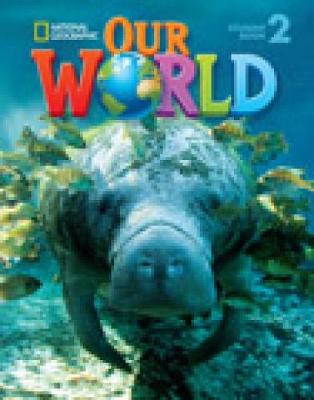 OUR WORLD 2 WB (+ AUDIO CD) - NATIONAL GEOGRAPHIC - BRITISH ED.