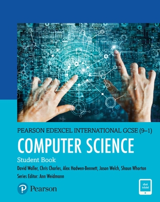 Secondary Pearson Edexcel International GCSE (9–1) Computer Science Student Book .