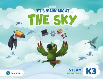 LET'S LEARN ABOUT... THE SKY - JOURNEYS 3 STEAM PROJECT BOOK SB
