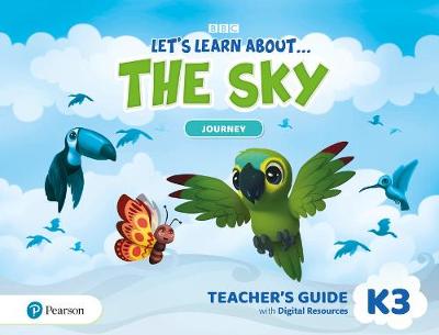 LET'S LEARN ABOUT... THE SKY - JOURNEYS 3 TCHR'S GUIDE (+ DIGITAL RESOURCES)