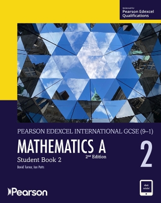 Secondary Pearson Edexcel International GCSE (9–1) Mathematics A Student Book 2 NEW 2nd Edition .