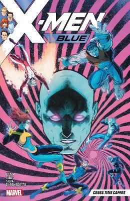 X-MEN BLUE VOL. 3: CROSS TIME CAPERS    PB