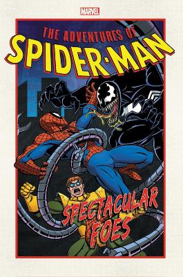ADVENTURES OF SPIDER-MAN: SPECTACULAR FOES PB ADVENTURES OF SPIDER-MAN: SPECTACULAR FOES PB