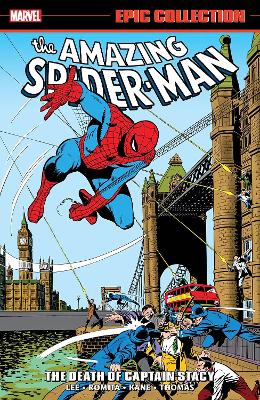 Amazing Spider-Man Epic Collection: The Death Of Captain Stacy Amazing Spider-Man Epic Collection: The Death Of Captain Stacy