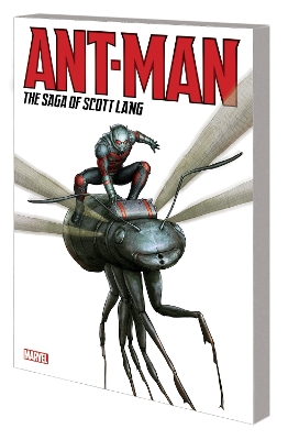 ANT-MAN: THE SAGA OF SCOTT LANG    PB