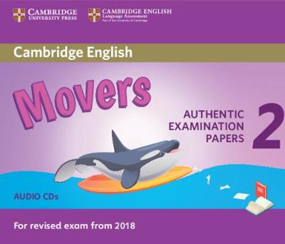 CAMBRIDGE YOUNG LEARNERS ENGLISH TESTS MOVERS 2 CD (FOR REVISED EXAM FROM 2018)