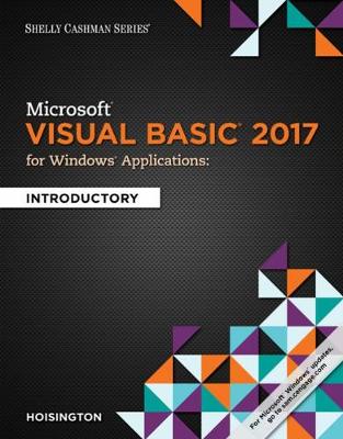 MICROSOFT VISUAL BASIC 2017 FOR WINDOWS APPLICATIONS: INTRODUCTORY