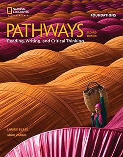 PATHWAYS READING, WRITING & CRITICAL THINKING FOUNDATION SB 2ND ED PATHWAYS READING, WRITING & CRITICAL THINKING FOUNDATION SB 2ND ED
