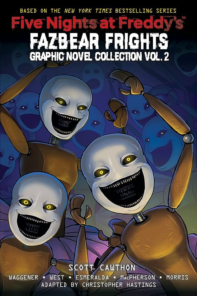FIVE NIGHTS AT FREDDY'S : FAZBEAR FRIGHTS : GRAPHIC NOVEL COLLECTION VOL. 2 FIVE NIGHTS AT FREDDY'S : FAZBEAR FRIGHTS : GRAPHIC NOVEL COLLECTION VOL. 2