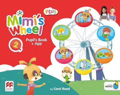 MIMI'S WHEEL PLUS 2 PUPILS BOOK WITH NAVIO APP