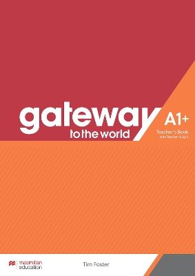 GATEWAY TO THE WORLD A1+ TCHR'S (+ TCHR'S APP)