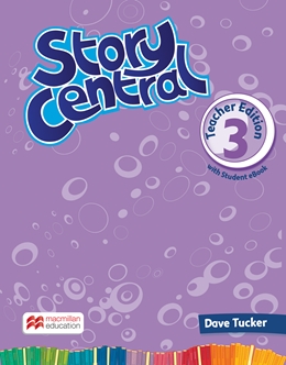 STORY CENTRAL PLUS 3 TCHR'S (+ TCHR'S RESOURCES)