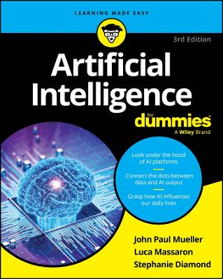 ARTIFICIAL INTELLIGENCE FOR DUMMIES 3RD ED PB ARTIFICIAL INTELLIGENCE FOR DUMMIES 3RD ED PB