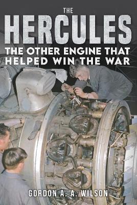 THE HERCULES : THE OTHER ENGINE THAT HELPEDWIN THE WAR HC