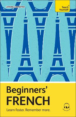 TEACH YOURSELF: BEGINNERS' FRENCH PB