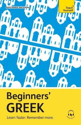 TEACH YOURSELF: BEGINNERS' GREEK PB