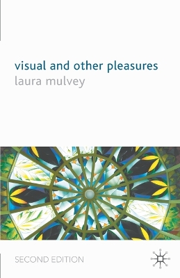 VISUAL AND OTHER PLEASURES