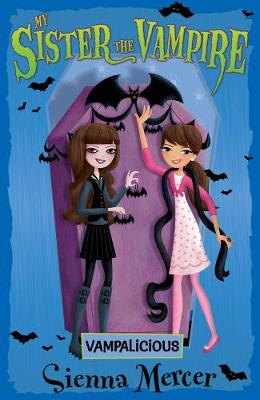 MY SISTER THE VAMPIRE 4: VAMPALICIOUS! PB A FORMAT