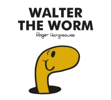 MR. MEN CLASSIC LIBRARY — MR. MEN WALTER THE WORM