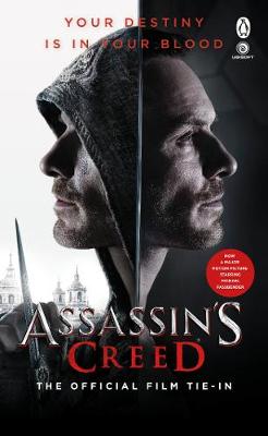 ASSASSIN'S CREED: THE OFFICIAL FILM TIE-IN  PB