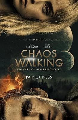 CHAOS WALKING BOOK 1 THE KNIFE OF NEVER LETTING GO PB