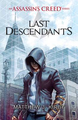 ASSASSIN'S CREED : LAST DESECENDANTS PB ASSASSIN'S CREED : LAST DESECENDANTS PB
