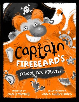 CAPTAIN FIREBEARD'S SCHOOL FOR PIRATES PB CAPTAIN FIREBEARD'S SCHOOL FOR PIRATES PB