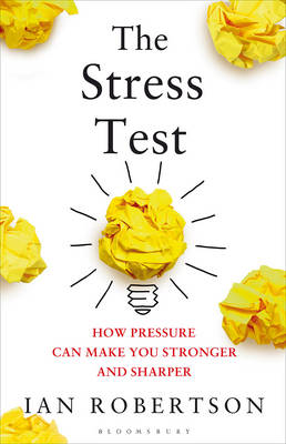 THE STRESS TEST: HOW PRESSURE CAN MAKE YOU STRONGER AND SHARPER PB