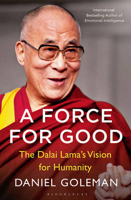 A FORCE FOR GOOD : THE DALAI LAMA'S VISION FOR OUR WORLD PB