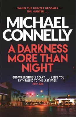 A DARKNESS MORE THAN NIGHT PB A DARKNESS MORE THAN NIGHT PB