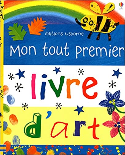 USBORNE : ΜΟΝ ΤΟUΤ ΡRΕΜΙΕR LΙVRΕ D'ΑRΤ  HC
