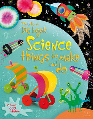 BIG BOOK OF SCIENCE THINGS TO MAKE AND DO PB BIG BOOK OF SCIENCE THINGS TO MAKE AND DO PB